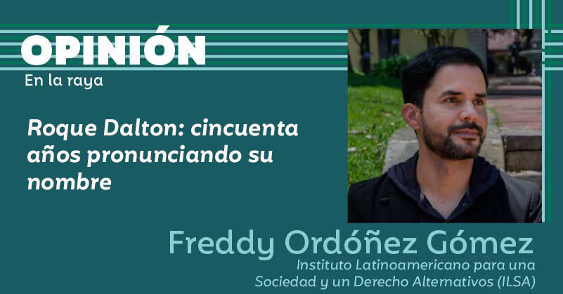 Roque Dalton: cincuenta años pronunciando su nombre