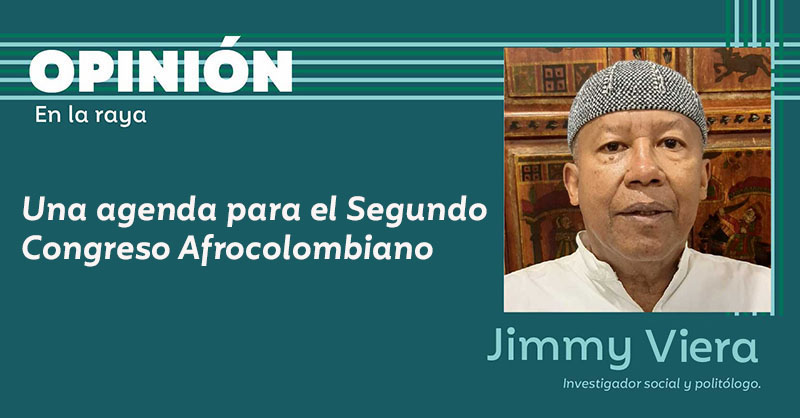 Una agenda para el Segundo Congreso Afrocolombiano
