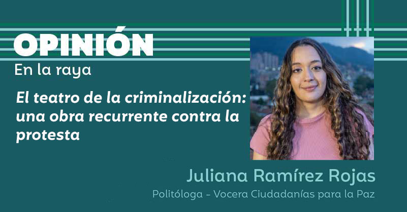 El teatro de la criminalización: una obra recurrente contra la protesta