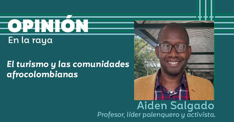 El turismo y las comunidades afrocolombianas