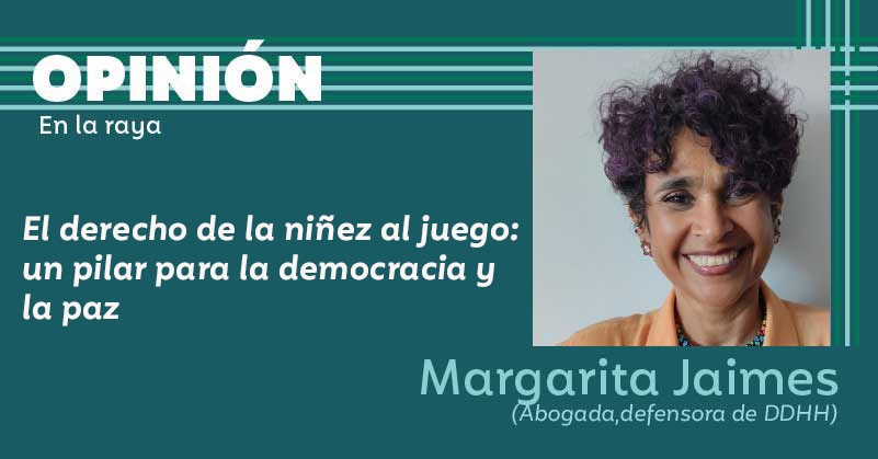 El derecho de la niñez al juego: un pilar para la democracia y la paz