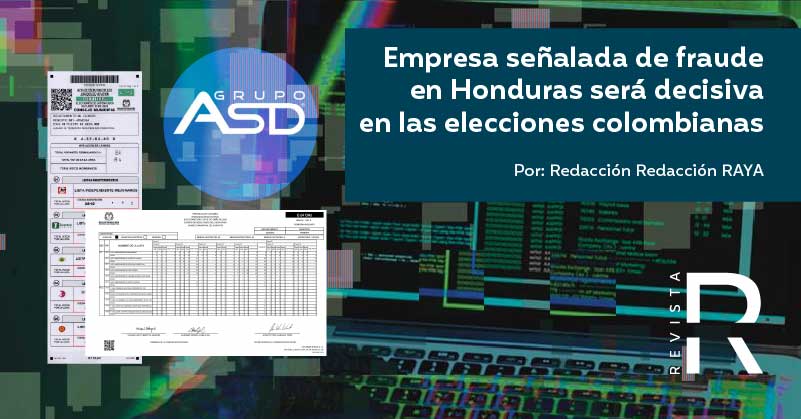 Empresa colombiana señalada de fraude en Honduras será decisiva en las elecciones colombianas en 2026 