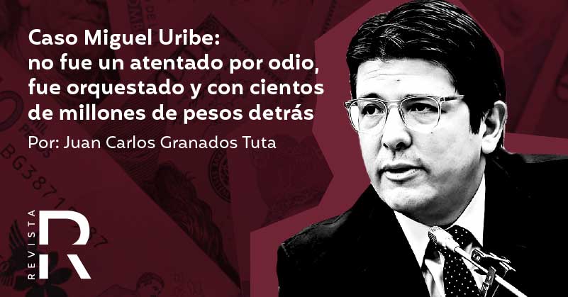 Caso Miguel Uribe: no fue un atentado por odio, fue orquestado y con cientos de millones de pesos detrás
