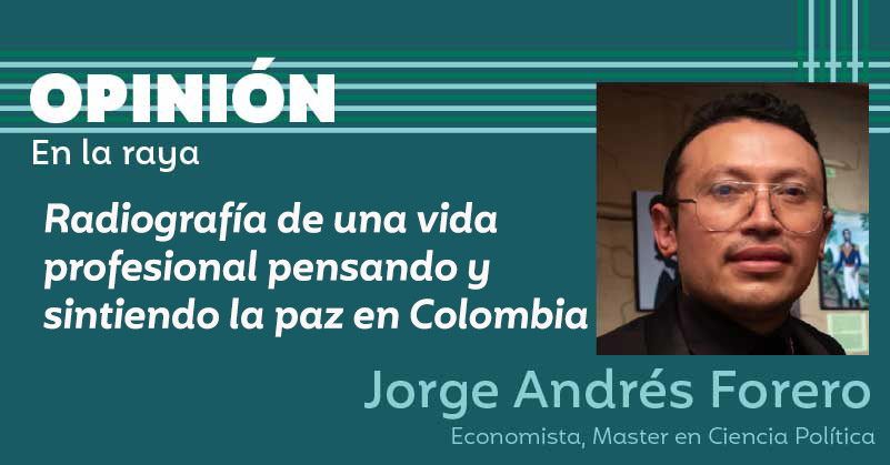 Radiografía de una vida profesional pensando y sintiendo la paz en Colombia