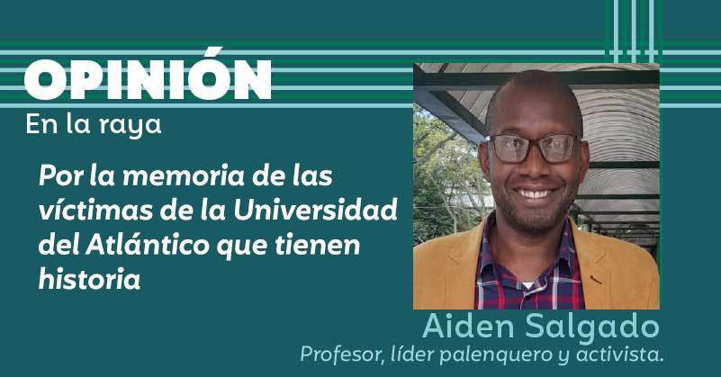 Por la memoria de las víctimas de la Universidad del Atlántico que tienen historia