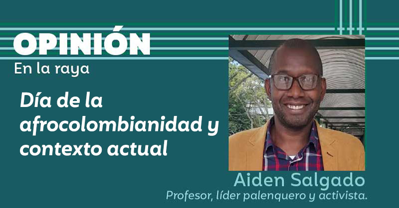 Día de la afrocolombianidad y contexto actual