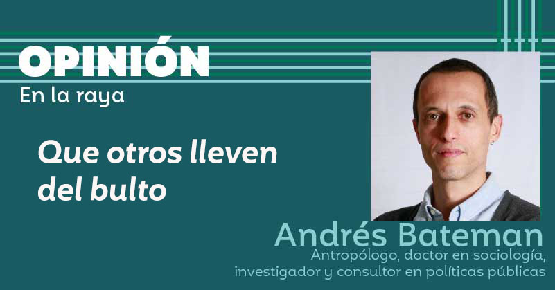 Que otros lleven del bulto