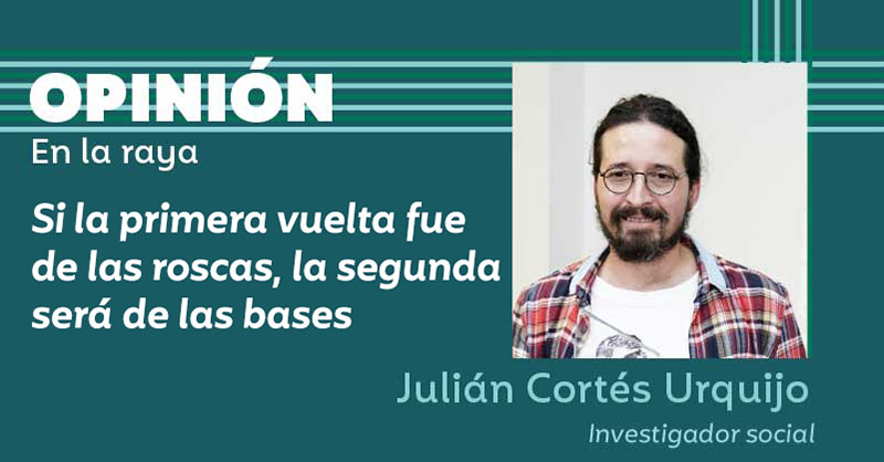 Si la primera vuelta fue de las roscas, la segunda será de las bases
