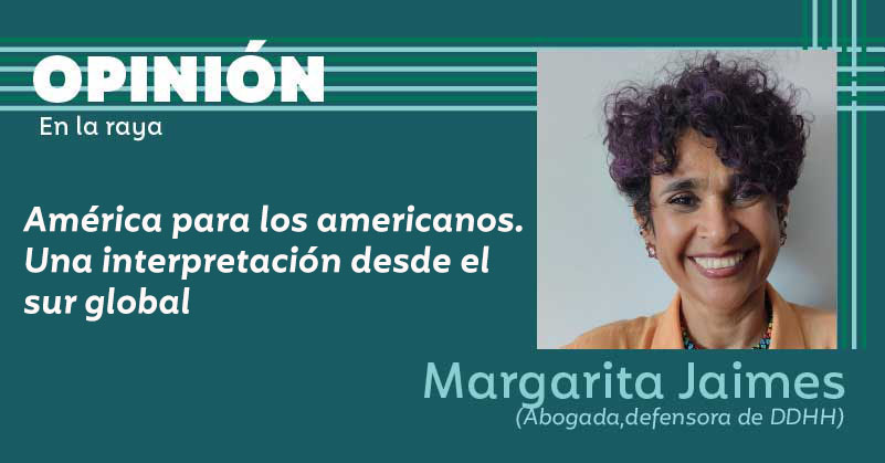 América para los americanos. Una interpretación desde el sur global