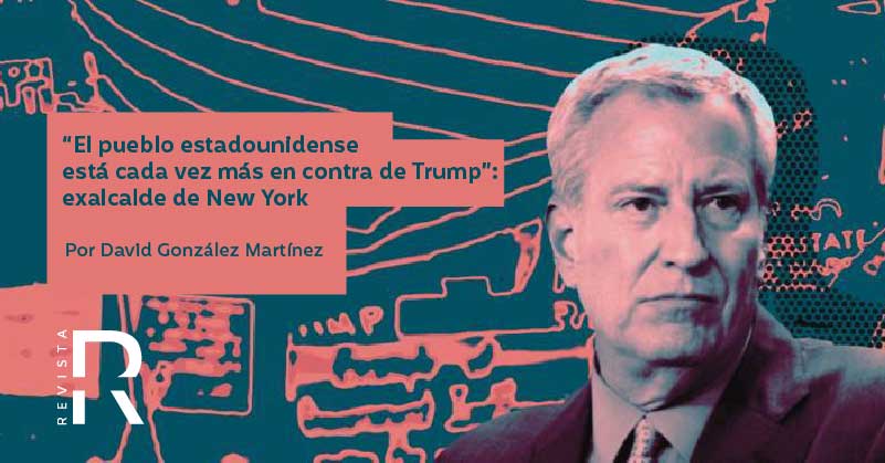“El pueblo estadounidense está cada vez más en contra de Trump”: exalcalde de New York 
