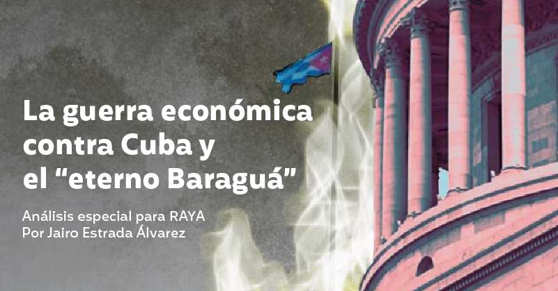 La guerra económica contra Cuba y el “eterno Baraguá”