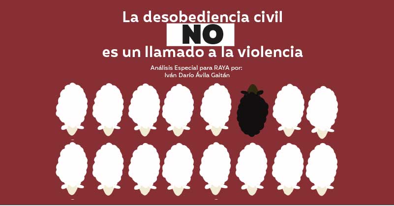 La desobediencia civil no es un llamado a la violencia