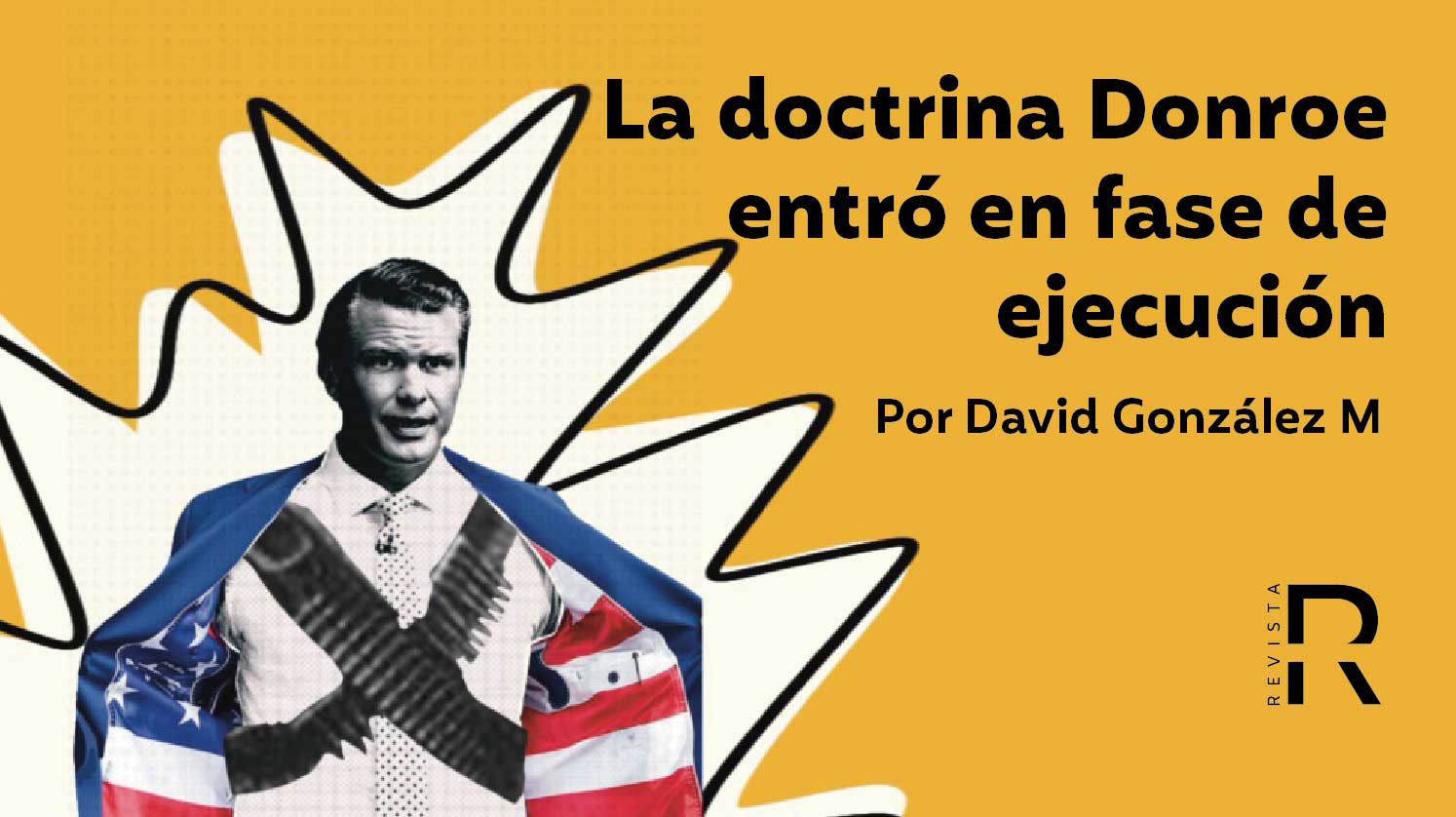 La doctrina Donroe entró en fase de ejecución 