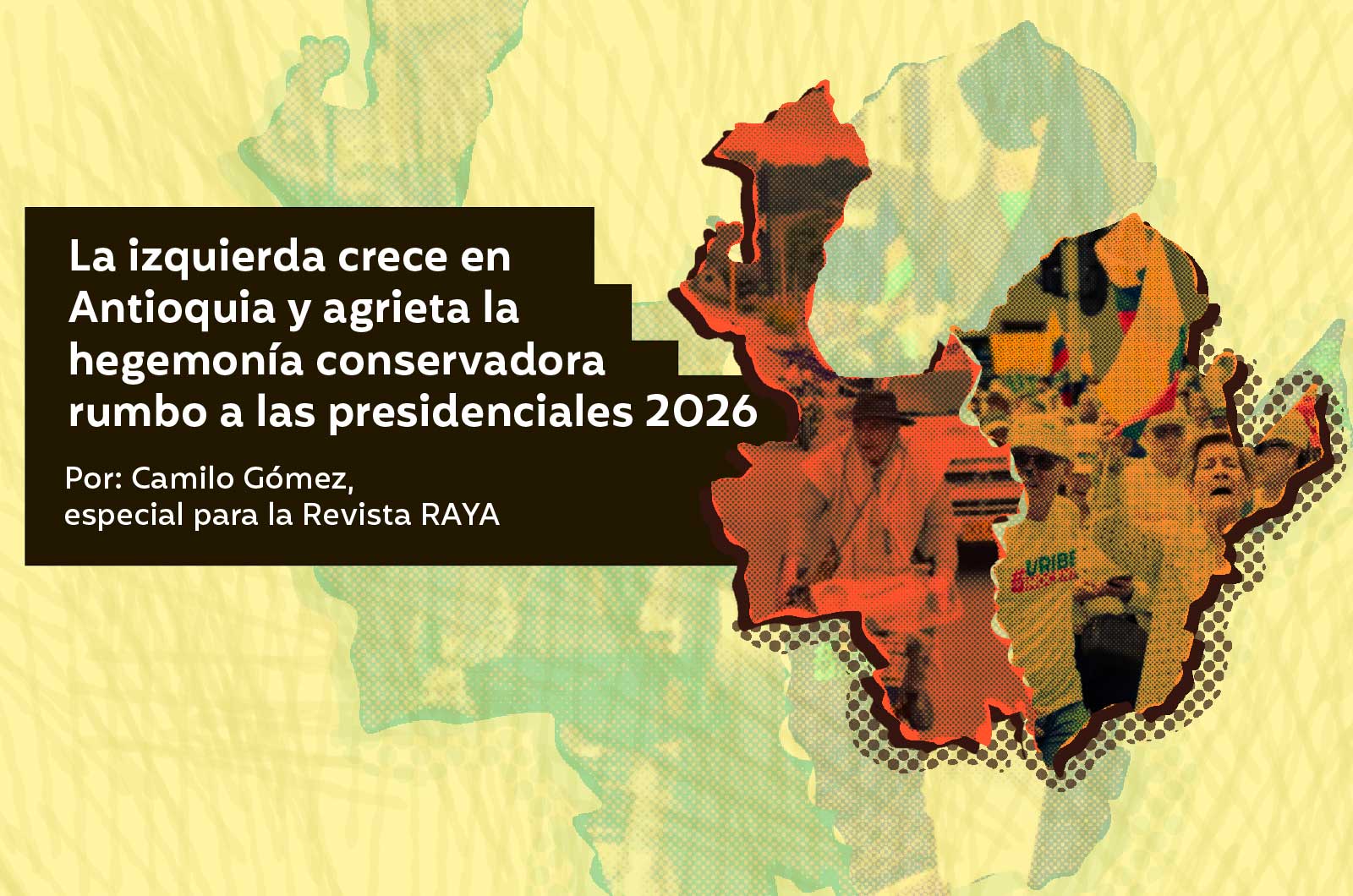 La izquierda crece en Antioquia y agrieta la hegemonía conservadora rumbo a las presidenciales 2026 
