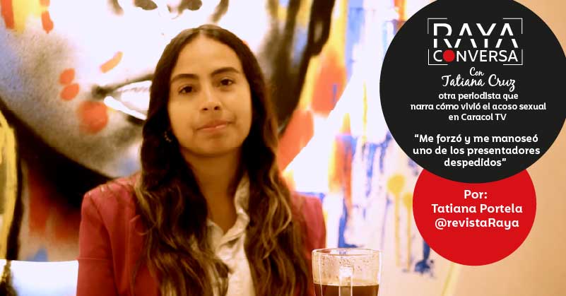 “Me forzó y me manoseó uno de los presentadores despedidos”