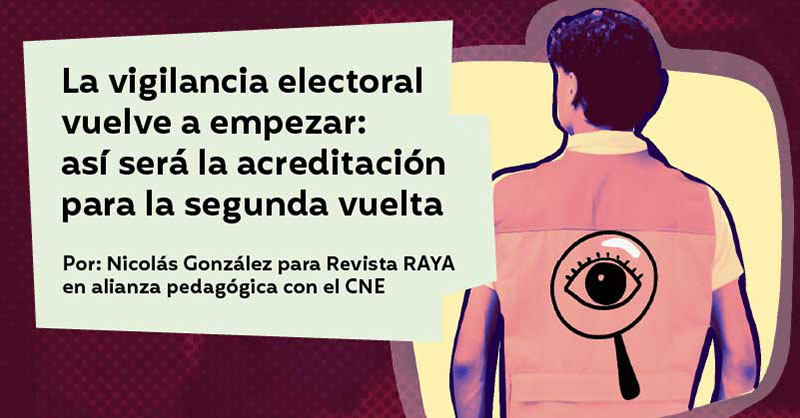 La vigilancia electoral vuelve a empezar: así será la acreditación para la segunda vuelta