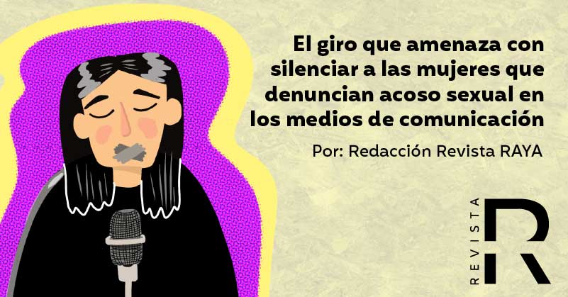 El giro que amenaza con silenciar a las mujeres que denuncian acoso sexual en los medios de comunicación