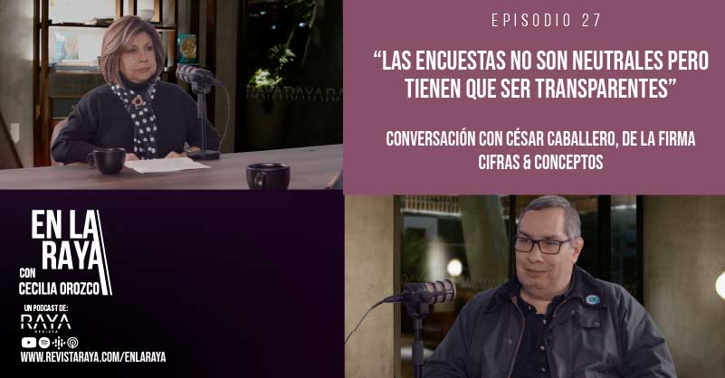 “Las encuestas no son neutrales pero tienen que ser transparentes”