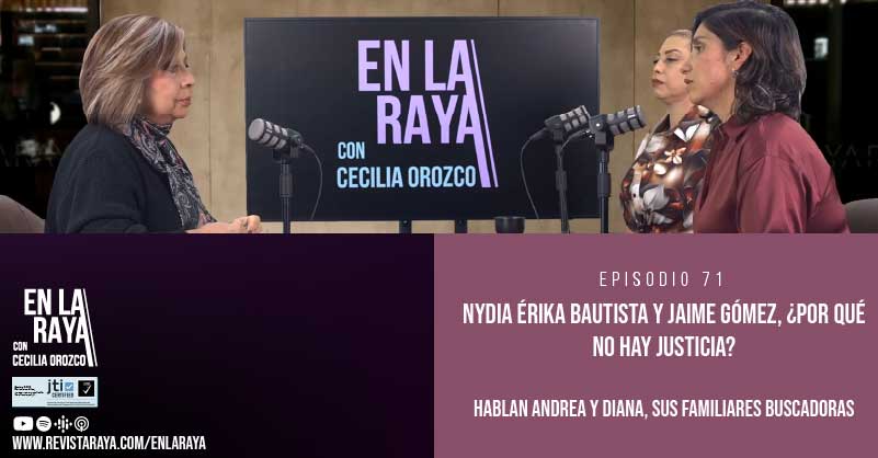 Nydia Érika Bautista y Jaime Gómez, ¿por qué no hay justicia?