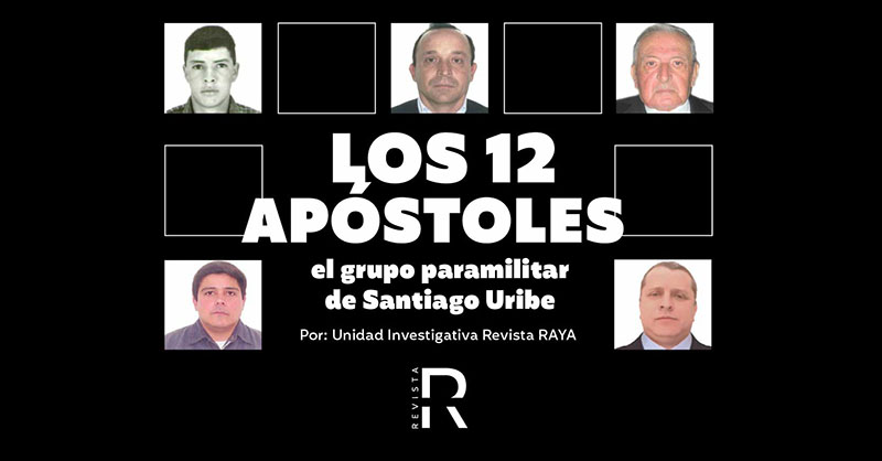 Estos son los miembros de “Los 12 Apóstoles”, el grupo paramilitar de Santiago Uribe