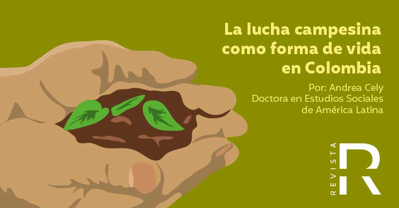 La lucha campesina como forma de vida en Colombia