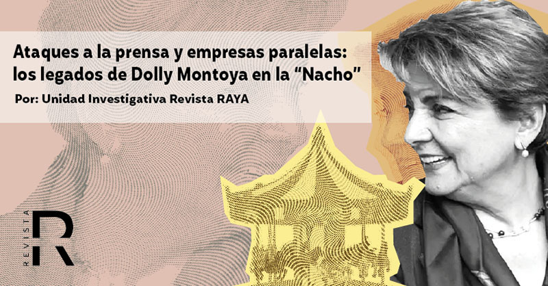 Ataques a la prensa y empresas paralelas: los legados de Dolly Montoya en la “Nacho”