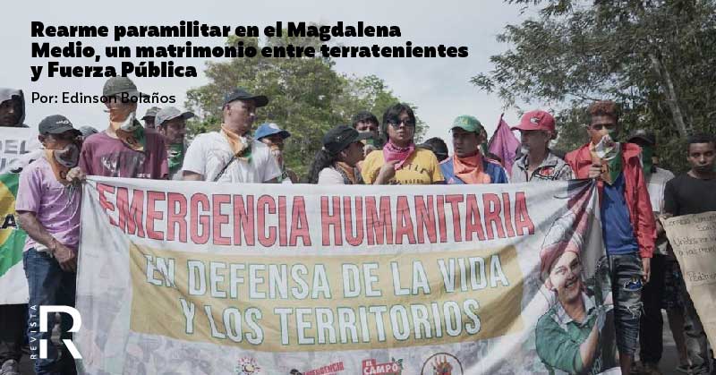 Rearme paramilitar en el Magdalena Medio: un matrimonio entre terratenientes y Fuerza Pública
