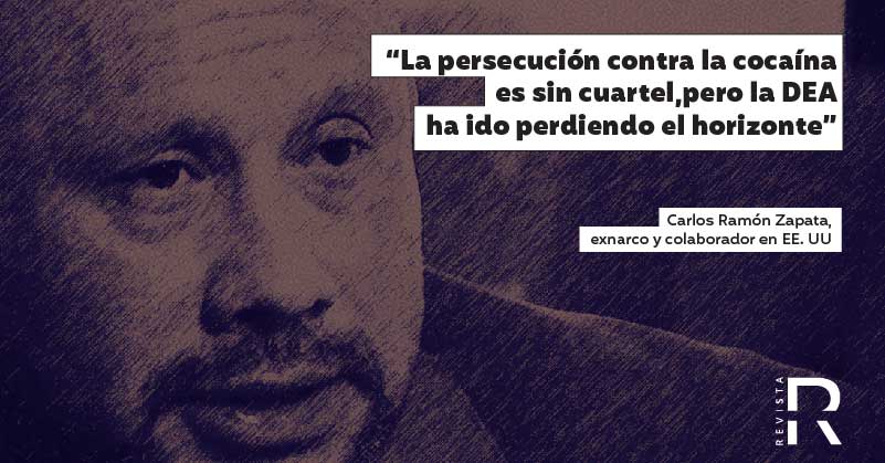 ‘La persecución contra la cocaína es sin cuartel, pero la DEA ha ido perdiendo el horizonte’, Carlos Ramón Zapata, alias “El Médico” o “Anestesia” 