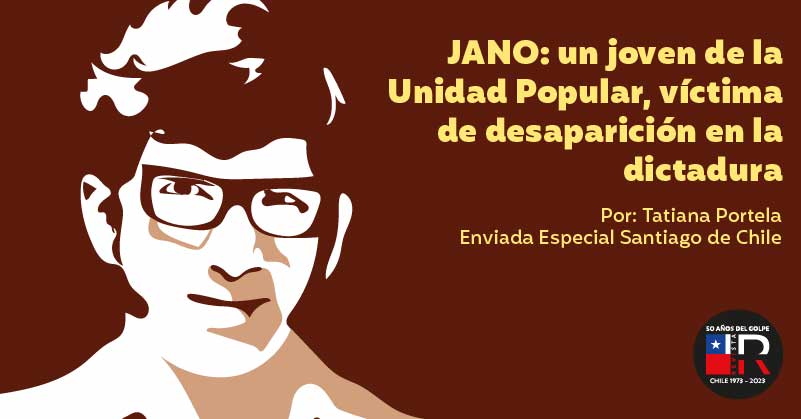 JANO: un joven de la Unidad Popular, víctima de desaparición en la dictadura