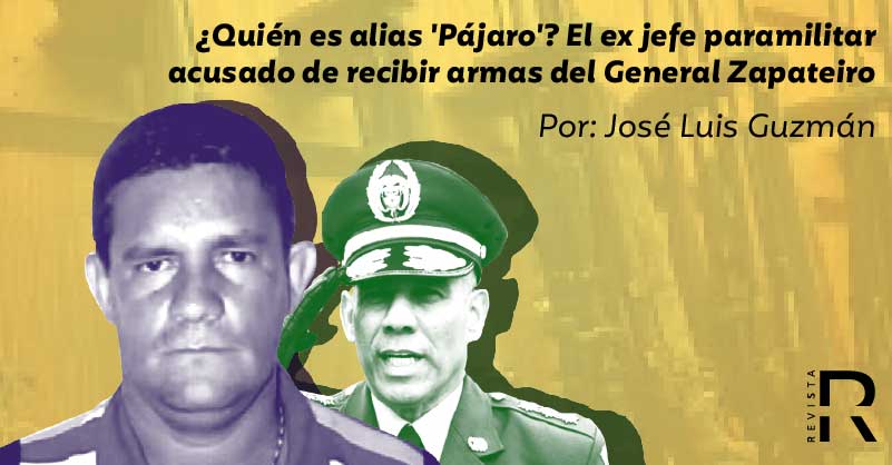 ¿Quién es alias 'Pájaro'? El ex jefe paramilitar acusado de recibir armas del General Zapateiro