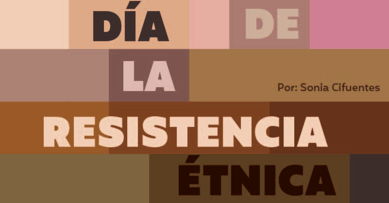 Día de la Resistencia Étnica.