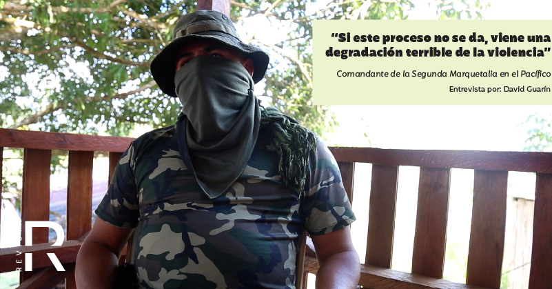 Si este proceso no se da viene una degradación terrible de la violencia“: Comandante de la Segunda Marquetalia en el Pacífico