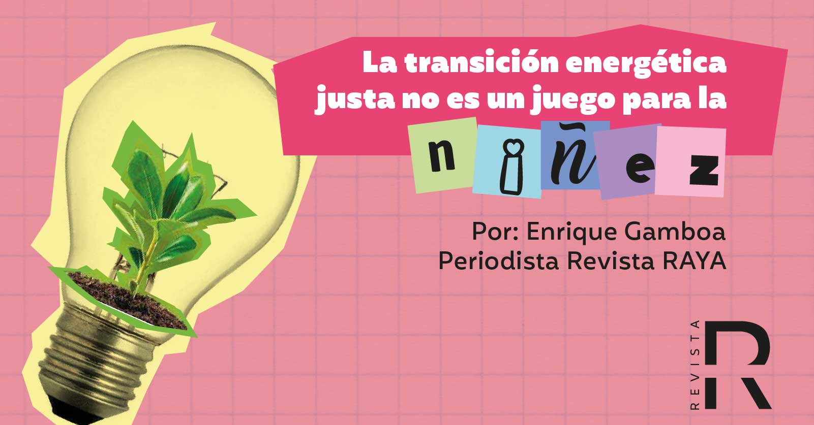 La transición energética justa no es un juego para la niñez