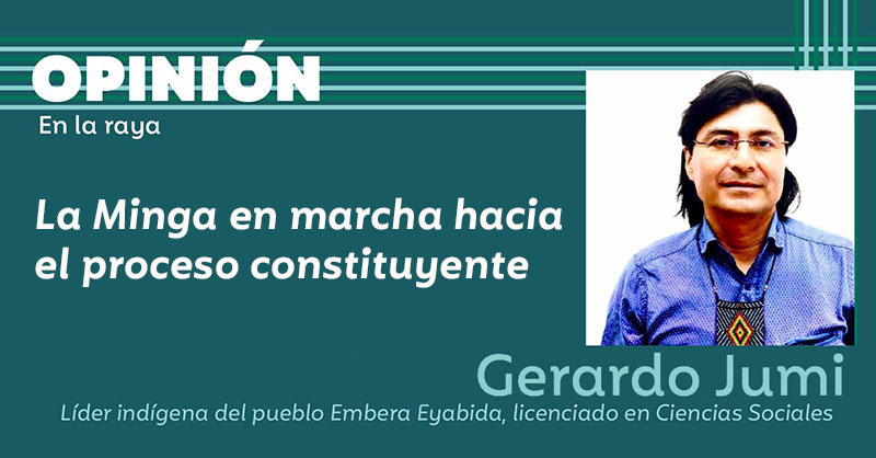 La Minga en marcha hacia el proceso constituyente