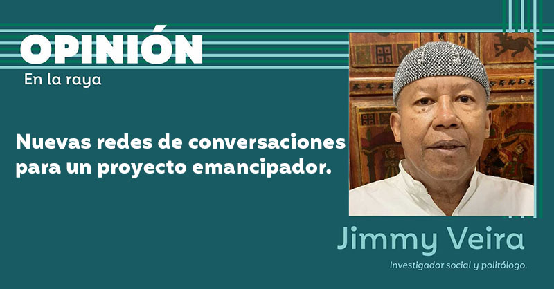 Nuevas redes de conversaciones para un proyecto emancipador.