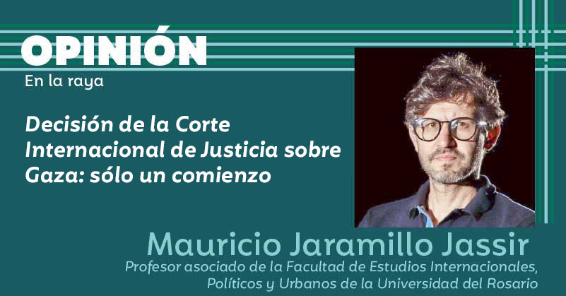 Decisión de la Corte Internacional de Justicia sobre Gaza: sólo un comienzo