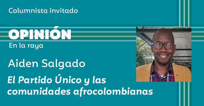 El Partido Único y las comunidades afrocolombianas