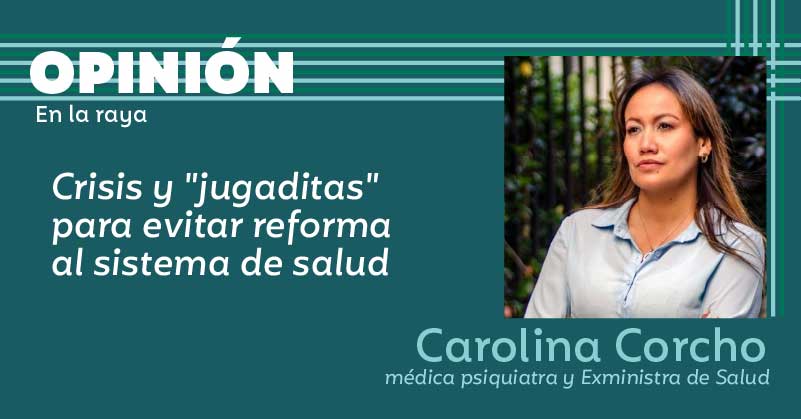 Crisis y "jugaditas" para evitar reforma al sistema de salud